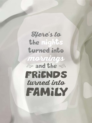 Framed Friends Turned Into Family (words) Print