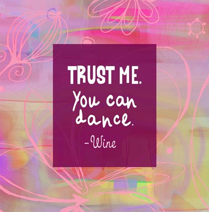 Framed Trust Me-For the Love of Wine Calendar Print