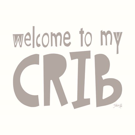 Framed Welcome to My Crib Print