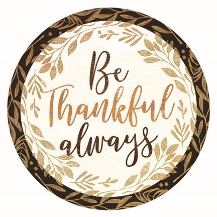 Framed Be Thankful Always Print