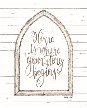 Framed Home is Where Your Story Begins Print