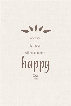 Framed Make Others Happy Too Print