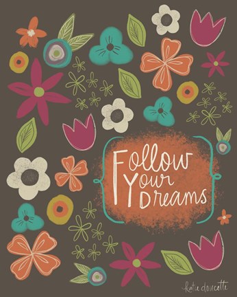 Framed Follow Your Dreams Print
