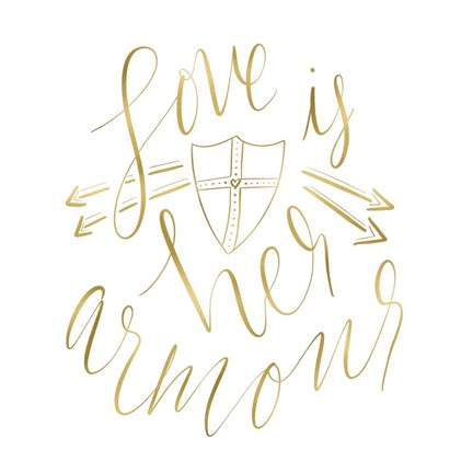 Framed Love is her Armour Gold Print