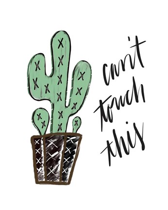 Framed Can&#39;t Touch This Print