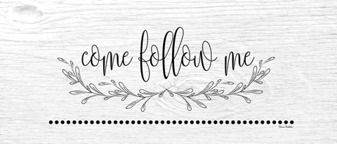 Framed Come Follow Me Print