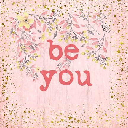 Framed Be You Print