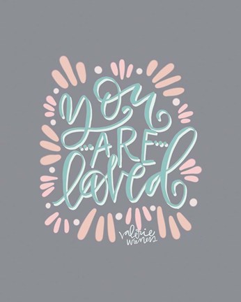 Framed You Are Loved Print