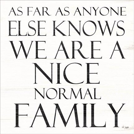 Framed Nice Normal Family Print