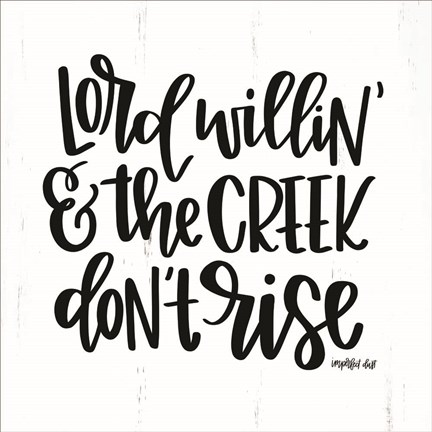 Framed Lord Willin&#39; Print