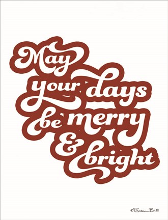 Framed May Your Days be Merry &amp; Bright Print