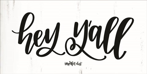Framed Hey Y&#39;all Print