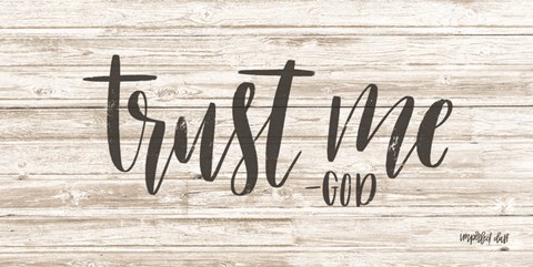 Framed Trust Me Print
