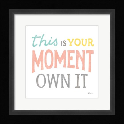 Framed This Moment Print