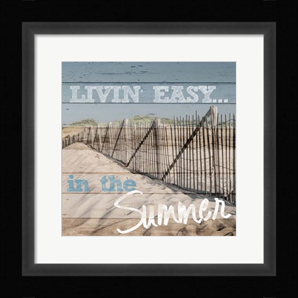 Framed Livin' Easy Print