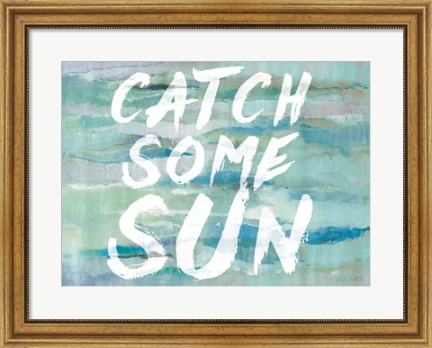 Framed Catch Some Sun Print