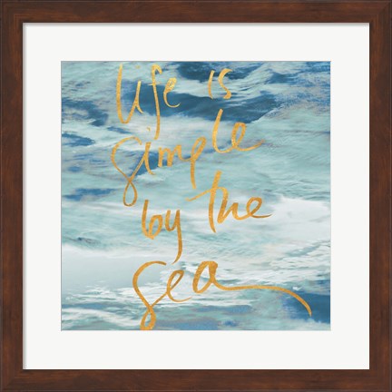 Framed Life is Simple By the Sea Print