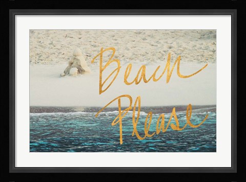 Framed Beach Please I Print