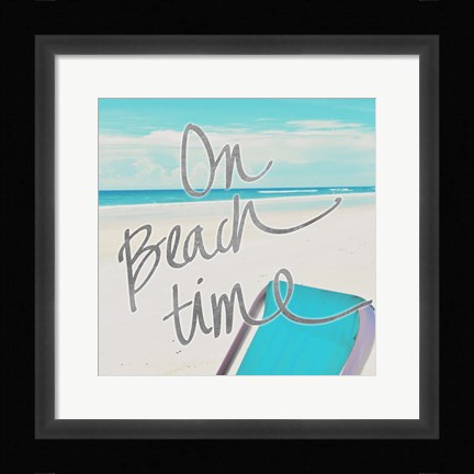 Framed On Beach Time Print