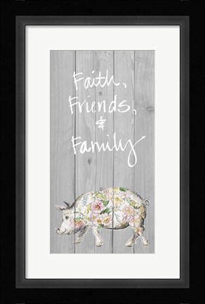 Framed Faith Friends Family Print