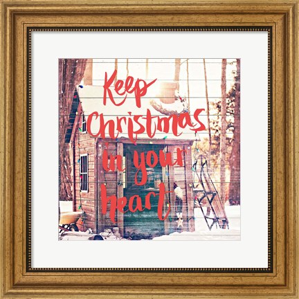 Framed Keep Christmas In Your Heart Print