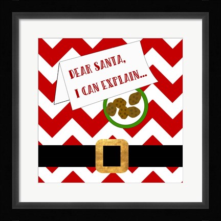 Framed Dear Santa, I Can Explain Print