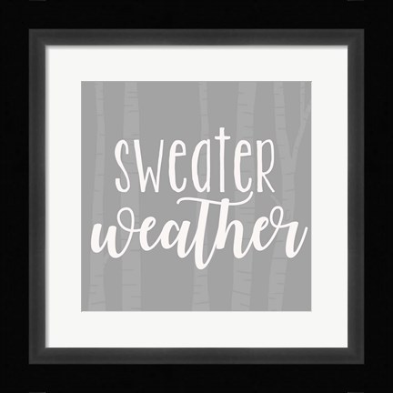 Framed Sweater Weather Print