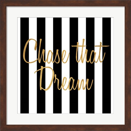 Framed Chase that Dream Stripes Print