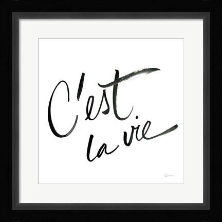 Framed Cest La Vie Print