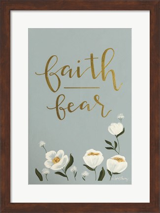 Framed Faith Fear Flowers Print