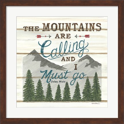 Framed Mountains are Calling Print