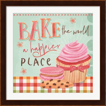 Framed Bake the World a Happier Place Print