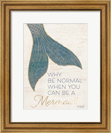 Framed Why be Normal? Print