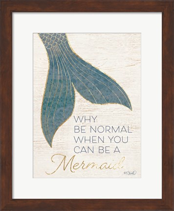Framed Why be Normal? Print