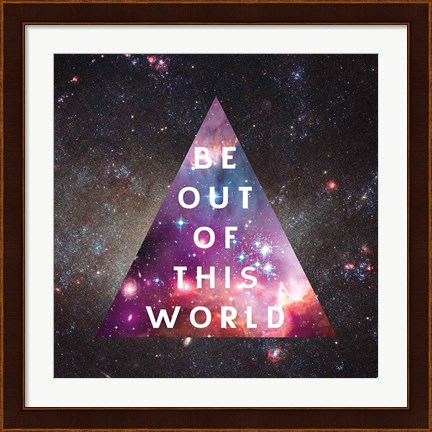 Framed Out of this World I Print