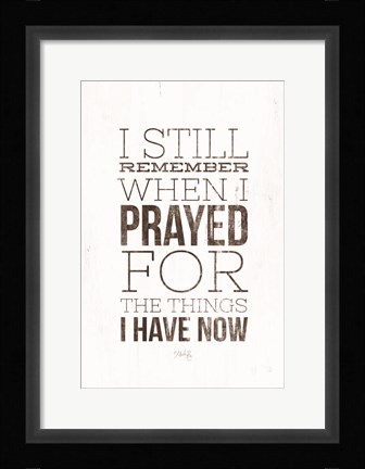 Framed I Still Remember Print