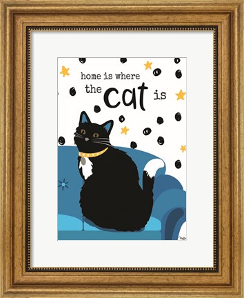 Framed Home is Where the Cat is Print