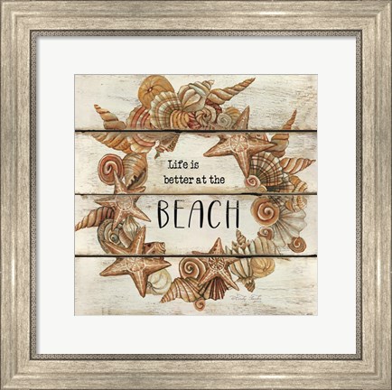 Framed Life is Better at the Beach Print