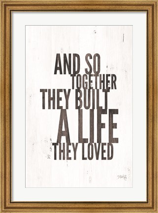 Framed Life They Loved Print