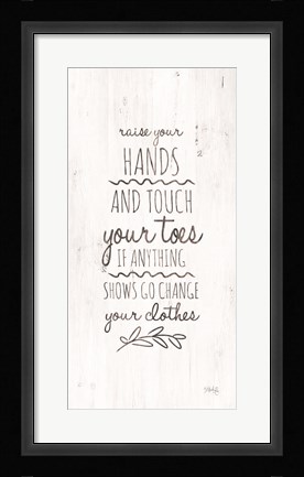 Framed Change Your Clothes Print