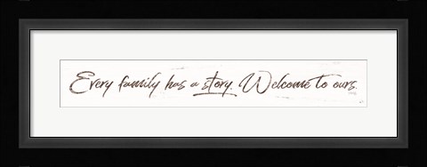 Framed Every Family Has a Story Print