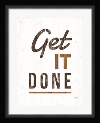 Framed Get It Done Print
