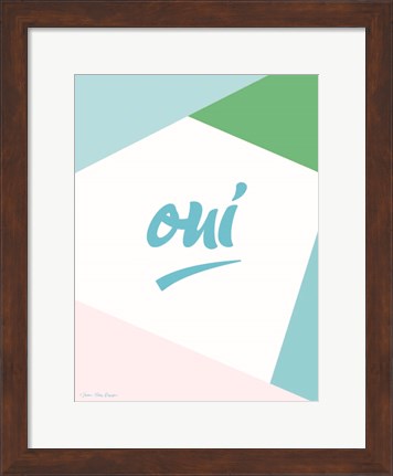 Framed Oui I Print
