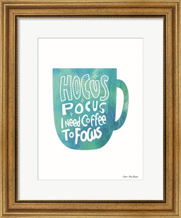 Framed Hocus Pocus I Need Coffee Print