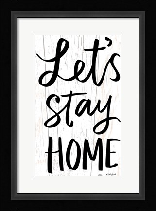 Framed Let's Stay Home Print