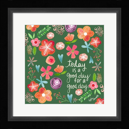 Framed Good Day Print
