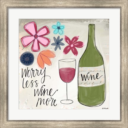 Framed Worry Less, Wine More Print