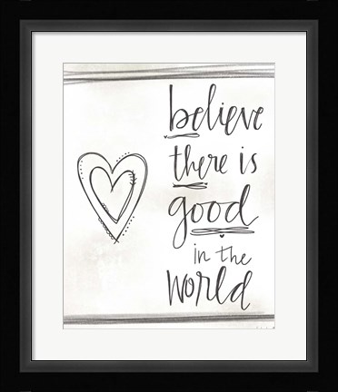 Framed Good in the World Print