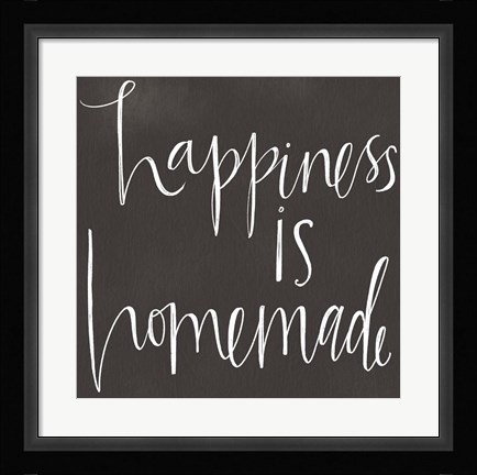 Framed Happiness is Homemade Print