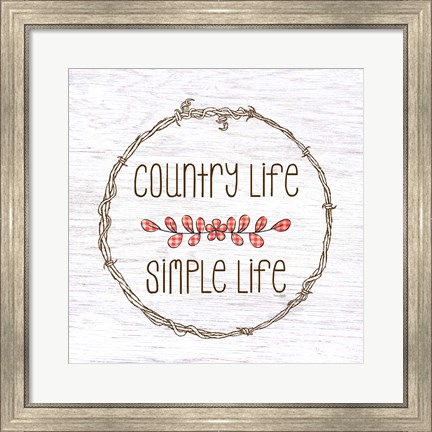 Framed Country Life Simple Life Print